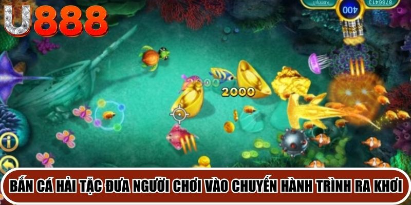 Bắn cá hải tặc đưa người chơi vào chuyến hành trình ra khơi truy tìm kho báu