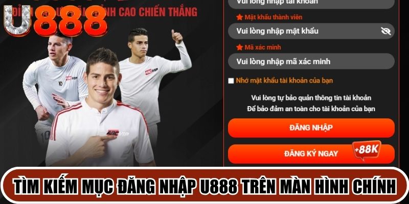 Tìm kiếm mục đăng nhập U888 trên màn hình chính