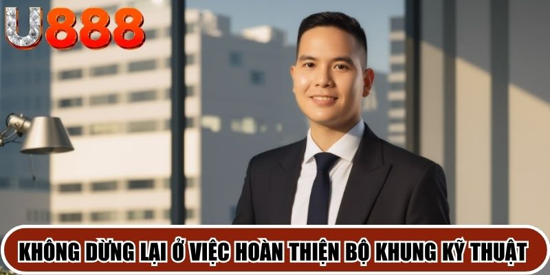 Không dừng lại ở việc hoàn thiện bộ khung kỹ thuật của hệ thống